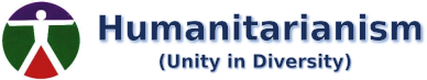 Humanitarianism: Philosophy – Brotherhood as a Law, Unity in Diversity
